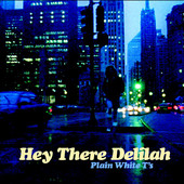 Plain White T's | Hey There Delilah - EP
